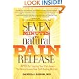 7 Minutes to Natural Pain Release by Daniel J. and M.D. Benor