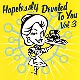 Hopelessly Devoted to You, Vol. 3