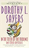 In the Teeth of the Evidence (Lord Peter Wimsey Mysteries (Paperback))