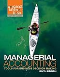 Managerial Accounting: Tools for Business Decision Making