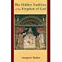 The Hidden Tradition of the Kingdom of God