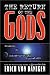 The Return of the Gods: Evidence of Extraterrestrial Visitations