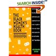 The Black Women's Health Book: Speaking for Ourselves Second Edition by Evelyn C. White