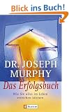 Das Erfolgsbuch: Wie Sie alles im Leben erreichen k�nnen