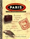 Paris: The Collected Traveler: An Inspired Anthology and Travel Resource