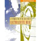 Click here to buy Introduction to the Creation of Electroacoustic Music by  Samuel Pellman.