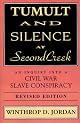 Tumult and Silence at Second Creek: An Inquiry Into a Civil War Slave Conspiracy