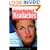 Natural Healing for Headaches: High-Powered Cures for Ending Pain (Harbor Health Series)