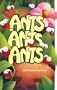 Ants, Ants, Ants