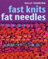 Fast Knits Fat Needles (Mitchell Beazley Craft)