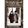 The Middle East and Central Asia: An Anthropological Approach (4th Edition)