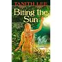 Biting the Sun