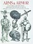 Arms and Armor: A Pictorial Archive from Nineteenth-Century Sources (Dover Pictorial Archive)