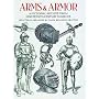 Arms and Armor: A Pictorial Archive from Nineteenth-Century Sources (Dover Pictorial Archive Series)