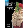 The Scots Kitchen: Its Traditions and Lore with Old-Time Recipes