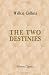 The Two Destinies: A Romance