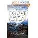 The Drove Roads of Scotland