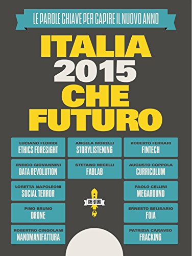 Italia 2015: CheFuturo! (Italian Edition)