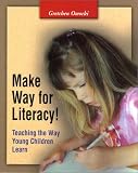 Make Way for Literacy! Teaching the Way Young Children Learn