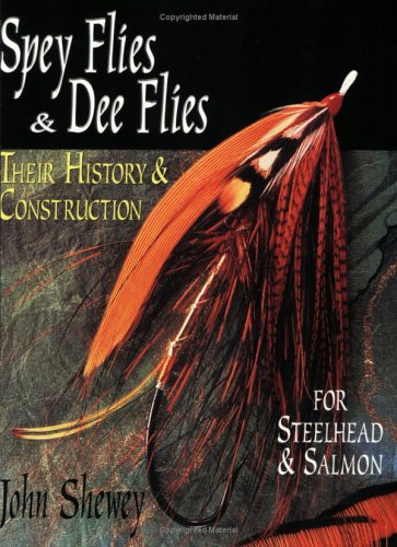 Spey Flies and Dee Flies: Their History & Construction