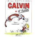 Calvin et Hobbes, tome 1 : Adieu, monde cruel !