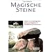 Magische Steine: F�hrer zu arch�ologischen Sehensw�rdigkeiten in Mecklenburg-Vorpommern