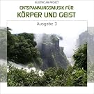 Entspannungsmusik f�r K�rper und Geist 3 (relaxing music)