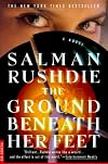 The Ground Beneath Her Feet: A Novel