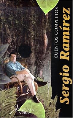 Cuentos Completos 'Sergio Ramirez'