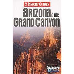 Arizona and the Grand Canyon Insight Guide (Insight Guides)