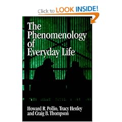 The Phenomenology of Everyday Life: Empirical Investigations of Human Experience