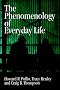 The Phenomenology of Everyday Life: Empirical Investigations of Human Experience