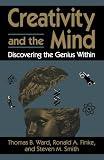 Creativity and the Mind: Discovering the Genius within