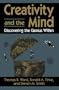 Creativity And The Mind: Discovering The Genius Within