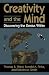 Creativity And The Mind: Discovering The Genius Within