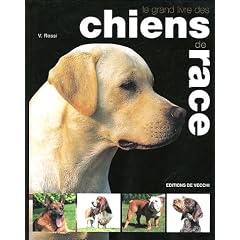 Le grand livre des chiens de race