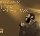 Believe in Love: The Very Best of Teddy Pendergrass