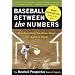 Baseball Between the Numbers: Why Everything You Know About the Game Is Wrong