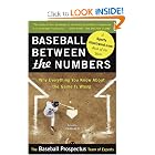 Baseball Between the Numbers: Why Everything You Know About the Game Is Wrong by The Baseball Prospectus Team of Experts and Jonah Keri