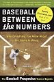Baseball Between the Numbers: Why Everything You Know About the Game Is Wrong