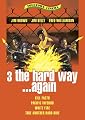 3 the Hard Way...Again