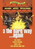 3 the Hard Way...Again