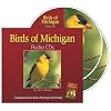 Birds of Michigan Audio CDs: Compatible with Birds of Michigan Field Guide