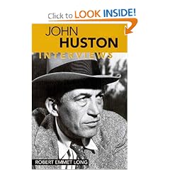 John Huston: Interviews (Conversations With Filmmakers Series)