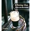 The Parting Glass: A Toast to the Traditional Pubs of Ireland