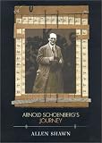 Arnold Schoenberg s Journey