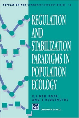 Regulation and Stabilization Paradigms in Population Ecology (Population and Community Biology Series) under Population Biology in The Books Store