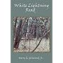 White Lightning Road by Harry Gilleland