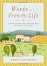 Words in a French Life: Lessons in Love And Language from the South of France