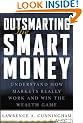 Outsmarting the Smart Money: Understand How Markets Really Work and Win the Wealth Game